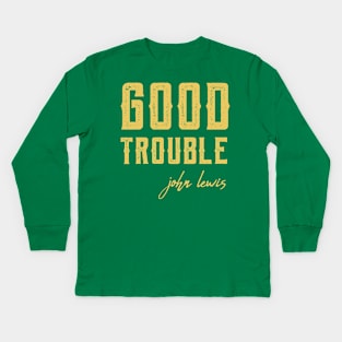 Good Trouble black lives matter Kids Long Sleeve T-Shirt